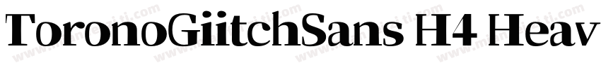 ToronoGiitchSans H4 Heavy字体转换